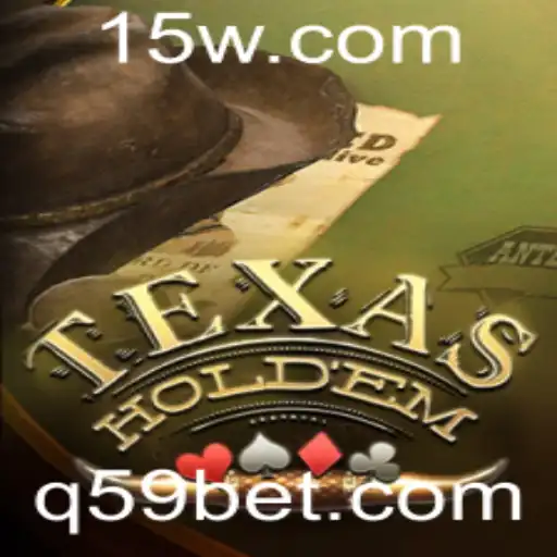 Explorando o Texas Hold'em: O Fascinante Mundo do Poker e o Surgimento da 59bet